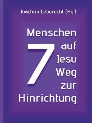 cover image of 7 Menschen auf Jesu Weg zur Hinrichtung